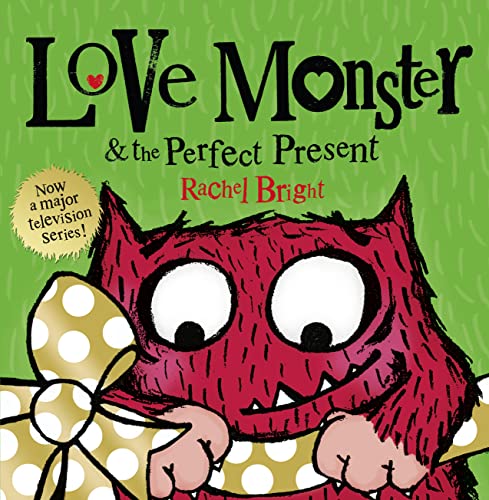 Love Monster and the Perfect Present: Bilderbuch